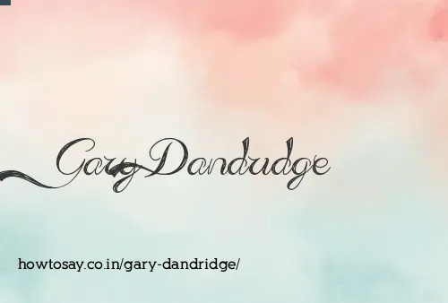 Gary Dandridge