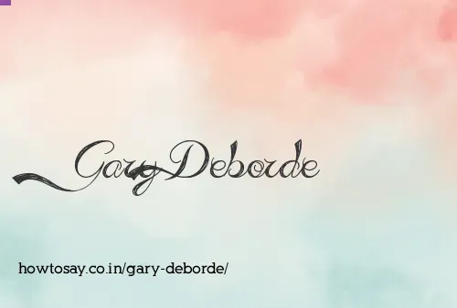 Gary Deborde