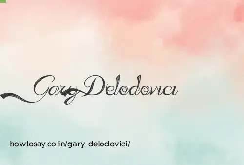 Gary Delodovici