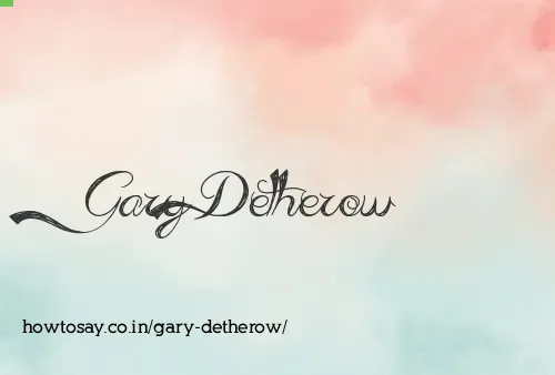 Gary Detherow