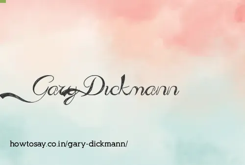 Gary Dickmann
