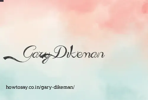 Gary Dikeman