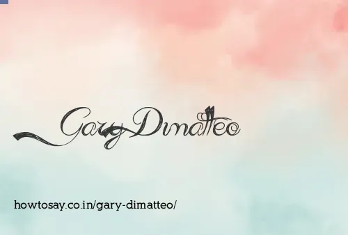 Gary Dimatteo
