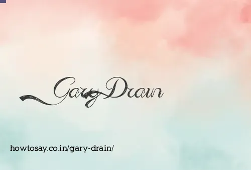 Gary Drain