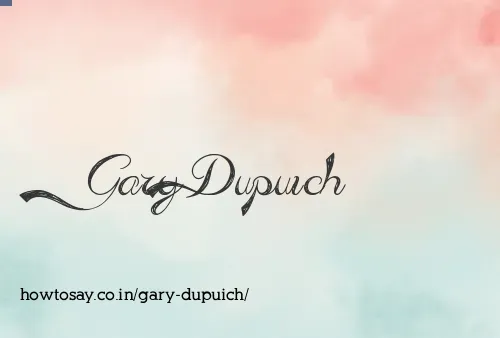 Gary Dupuich