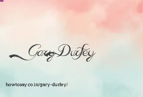 Gary Durfey