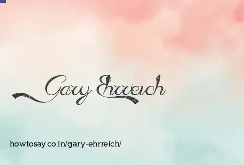 Gary Ehrreich