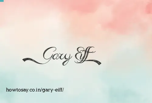 Gary Eiff