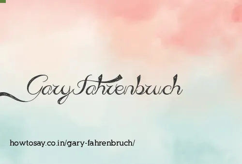 Gary Fahrenbruch