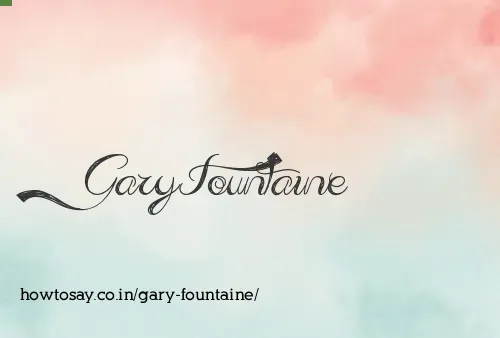 Gary Fountaine