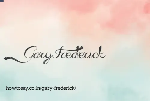 Gary Frederick