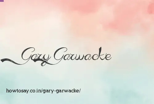 Gary Garwacke