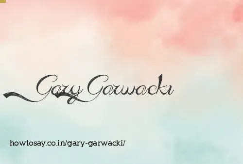 Gary Garwacki