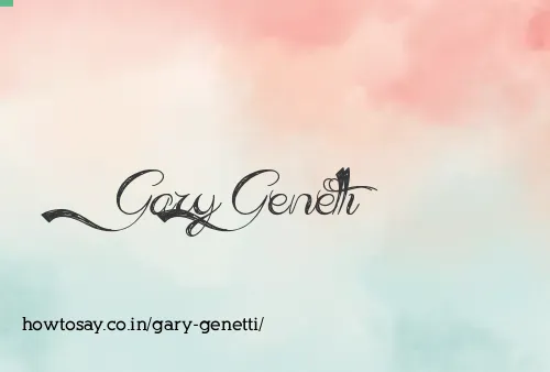Gary Genetti