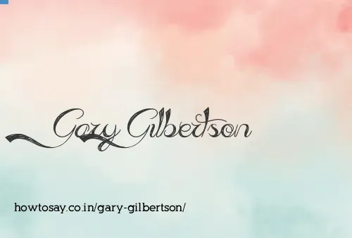 Gary Gilbertson