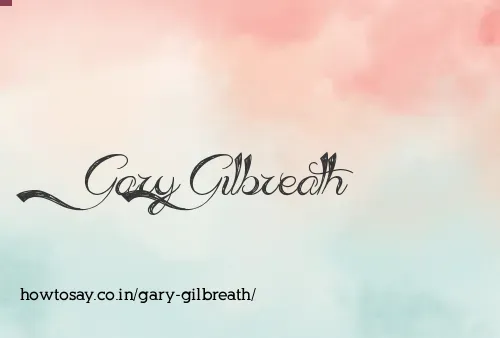 Gary Gilbreath
