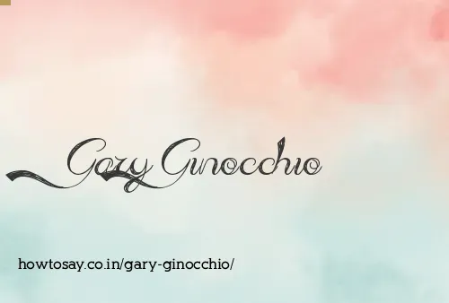 Gary Ginocchio