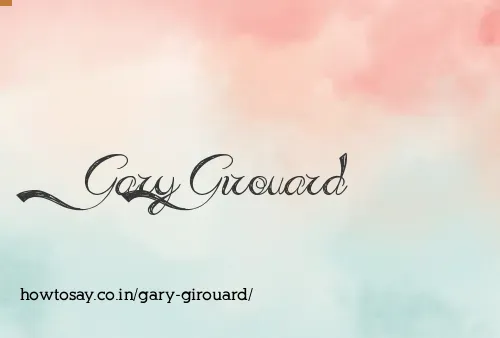 Gary Girouard
