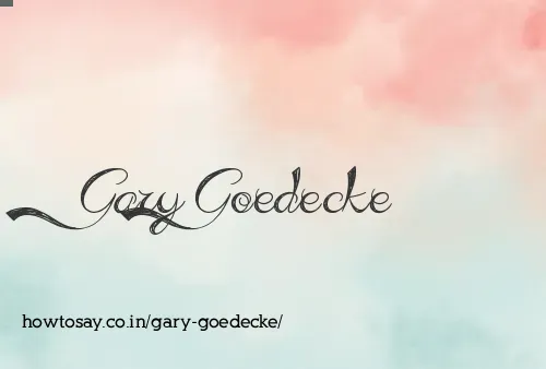 Gary Goedecke