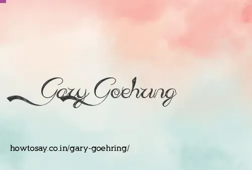 Gary Goehring