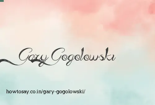 Gary Gogolowski