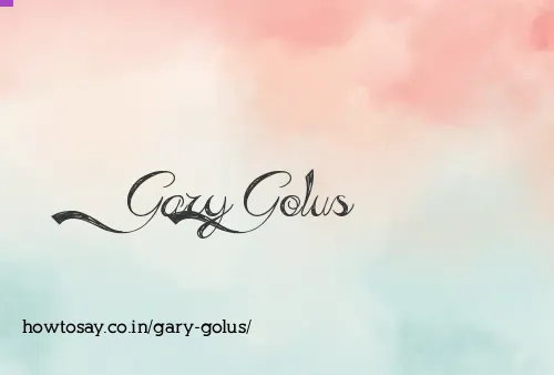 Gary Golus