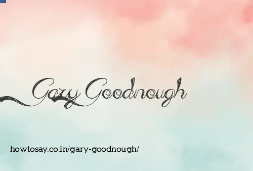 Gary Goodnough