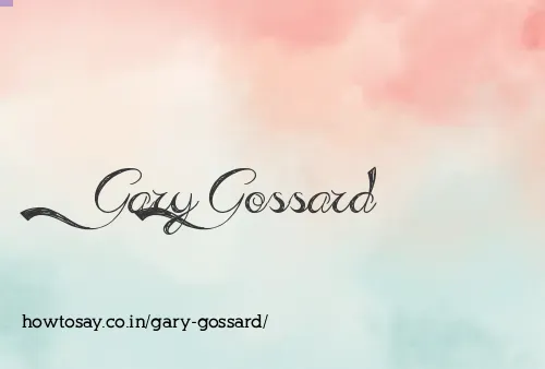 Gary Gossard