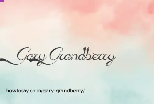 Gary Grandberry