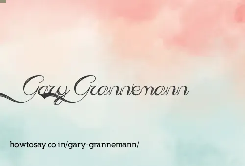 Gary Grannemann