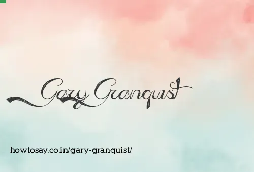 Gary Granquist