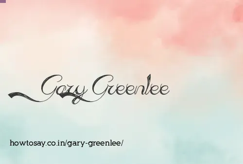 Gary Greenlee