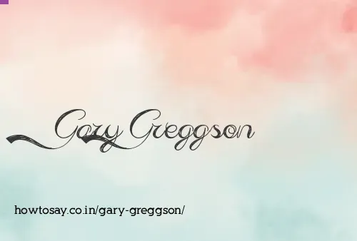 Gary Greggson