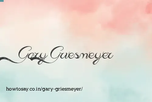 Gary Griesmeyer