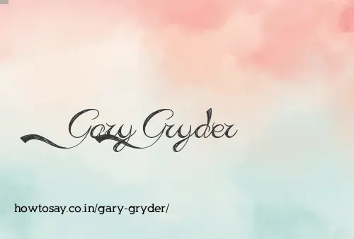 Gary Gryder