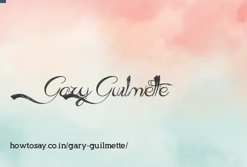 Gary Guilmette