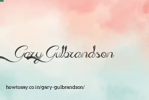 Gary Gulbrandson