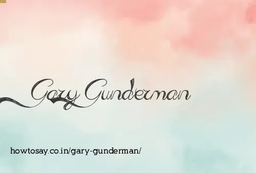 Gary Gunderman