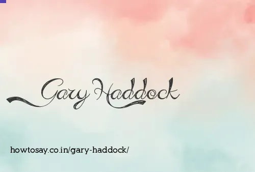 Gary Haddock