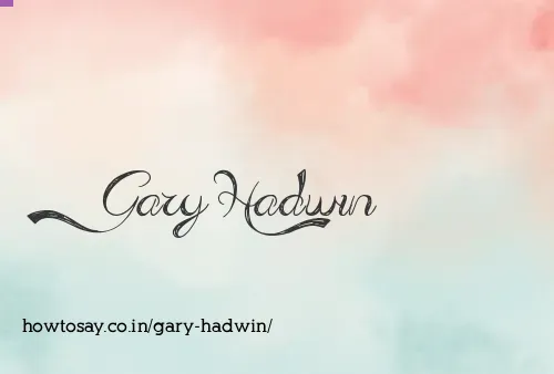 Gary Hadwin