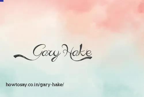 Gary Hake