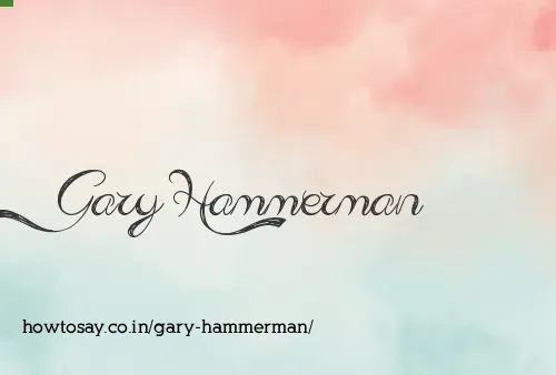 Gary Hammerman