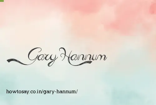 Gary Hannum