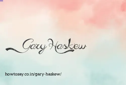 Gary Haskew
