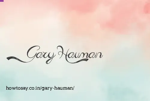 Gary Hauman