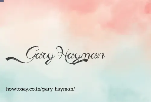 Gary Hayman