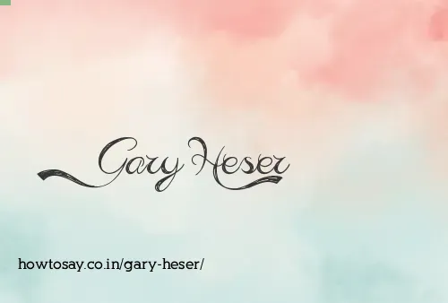 Gary Heser