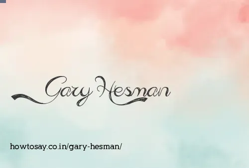 Gary Hesman