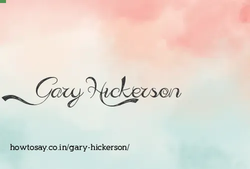 Gary Hickerson