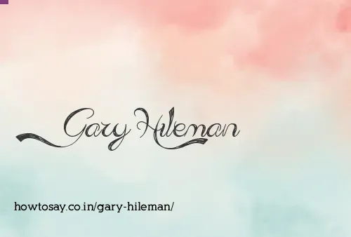 Gary Hileman